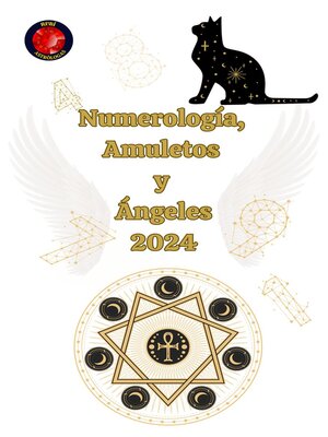 cover image of Numerología, Amuletos  y  Ángeles 2024